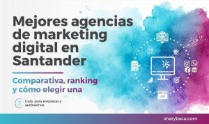 Mejores agencias de marketing digital en Santander